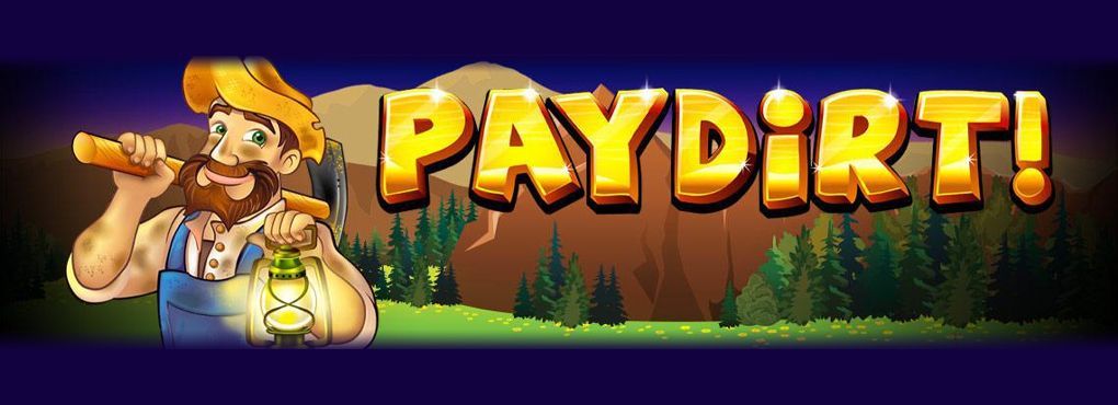 Will You Strike it Lucky in Paydirt!
